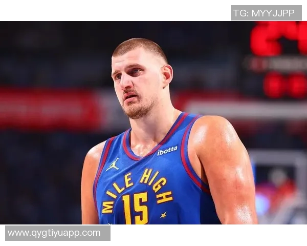 约基奇幽默回应夺冠热门称希望球队成为低调黑马逆袭成功